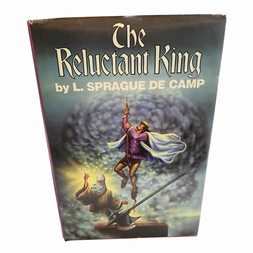 The Reluctant King Hardcover Book L. Sprague De Camp Book Club Edition